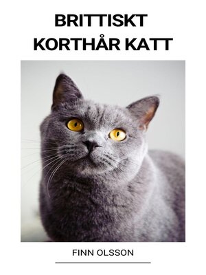 cover image of Brittiskt Korthår Katt